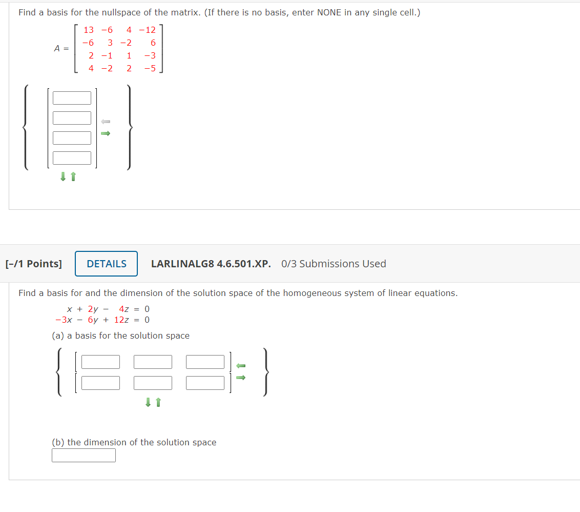 Solved Find A Basis For The Nullspace Of The Matrix. (If | Chegg.com