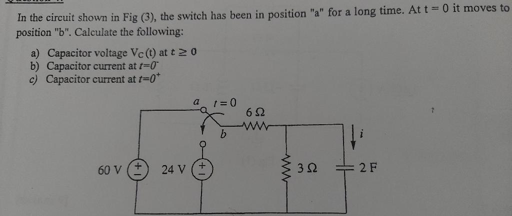 Solved In the circuit shown in Fig (3), the switch has been | Chegg.com