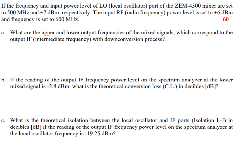 Solved If the frequency and input power level of LO (local | Chegg.com