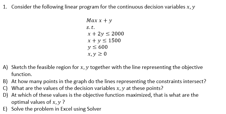 Solved 1. Consider the following linear program for the | Chegg.com