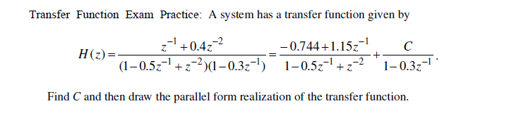 Solved Transfer Function Exam Practice: A system has a | Chegg.com