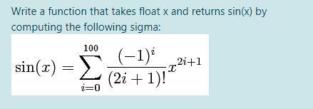 Solved Write a function that takes float x and returns | Chegg.com