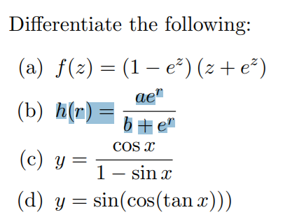 Solved Differentiate The Following A F Z 1 7 Z Chegg Com