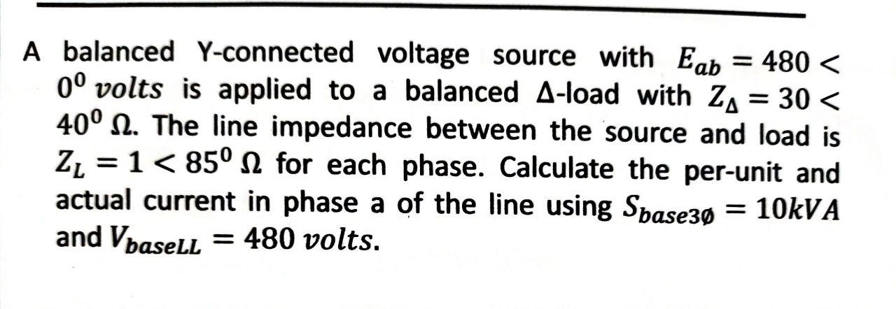 Solved A balanced Y-connected voltage source with Eab = 480 | Chegg.com