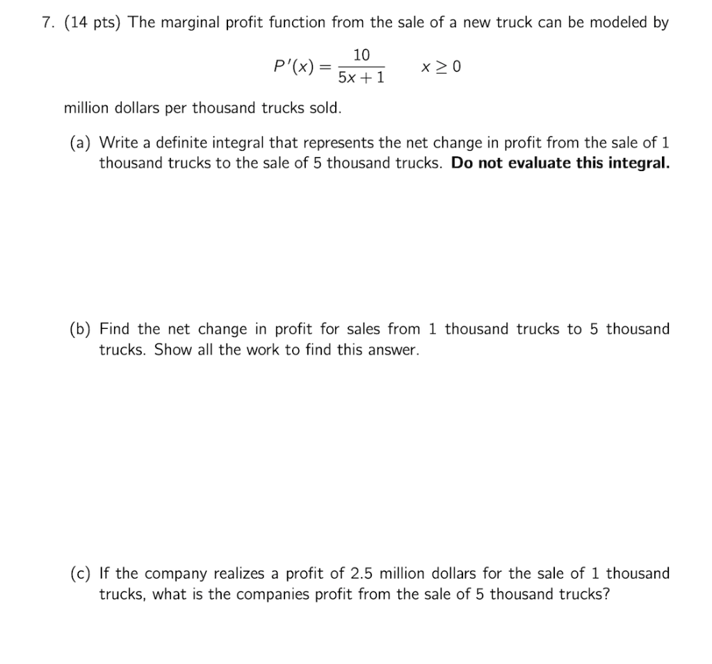 Solved 7. (14 pts) The marginal profit function from the | Chegg.com