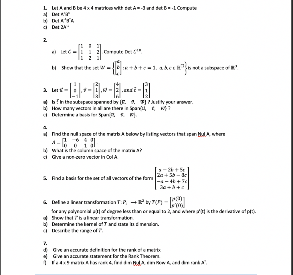 Solved 1. Let A And B Be 4 X 4 Matrices With Det A = -3 And | Chegg.com