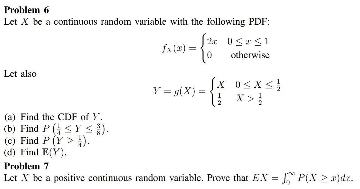 Solved Problem 6 Let X be a continuous random variable with | Chegg.com