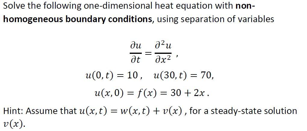 Solved Solve The Following One-dimensional Heat Equation | Chegg.com