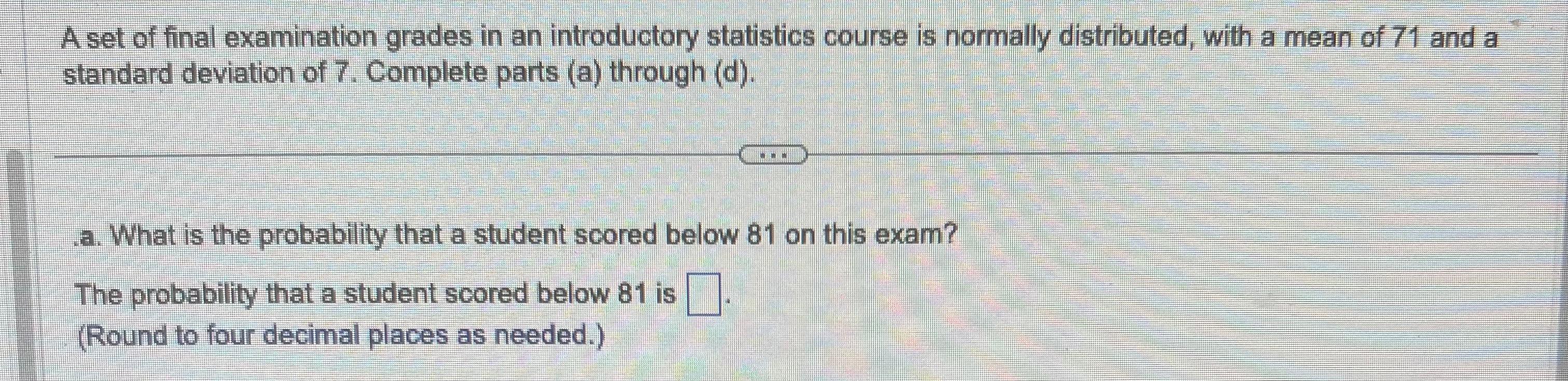 Solved A set of final examination grades in an introductory | Chegg.com