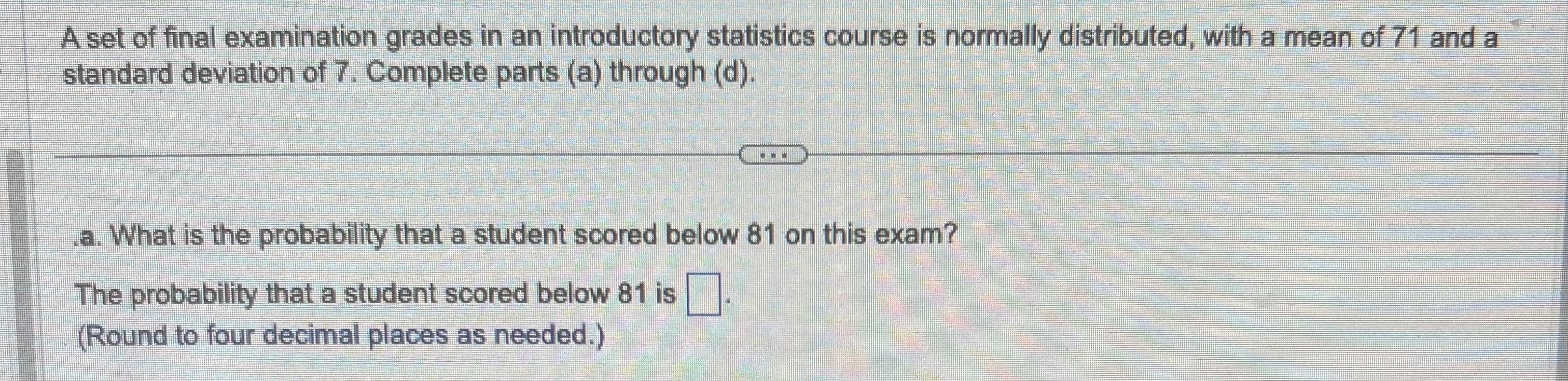 Solved A Set Of Final Examination Grades In An Introductory | Chegg.com