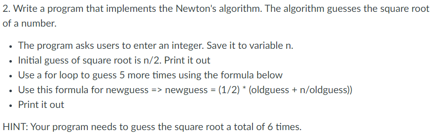 Solved 2. Write a program that implements the Newton's | Chegg.com