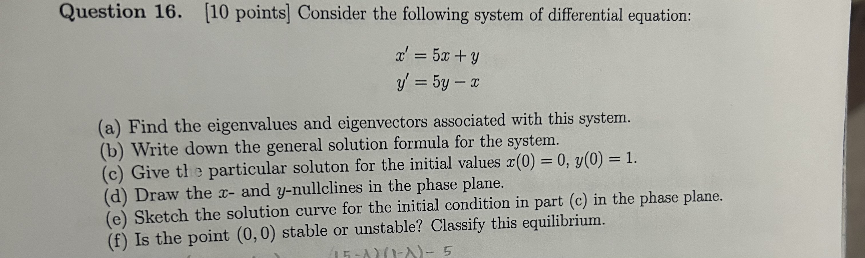 Solved x′=5x+yy′=5y−x (a) Find the eigenvalues and | Chegg.com