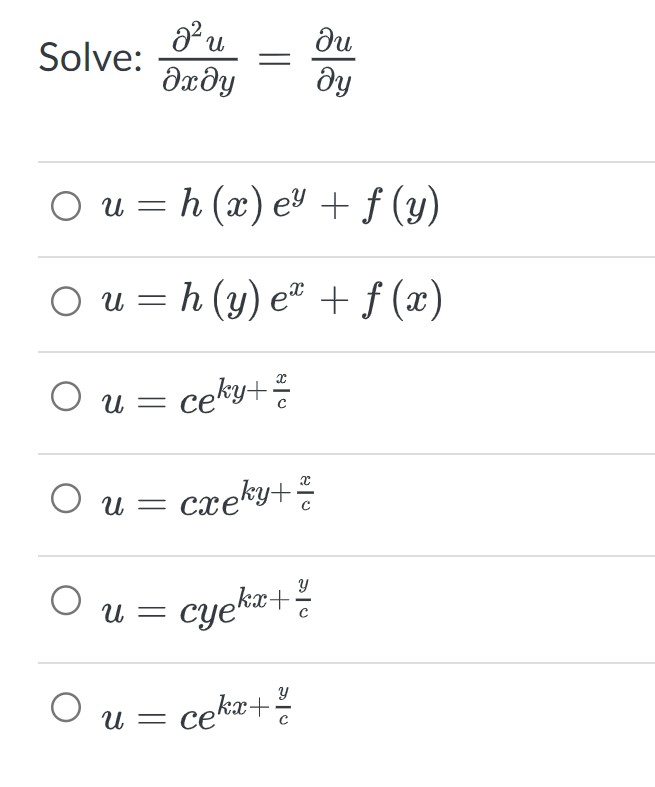 \( \begin{array}{l}\text { ve: } \frac{\partial^{2} u}{\partial x \partial y}=\frac{\partial u}{\partial y} \\ u=h(x) e^{y}+f