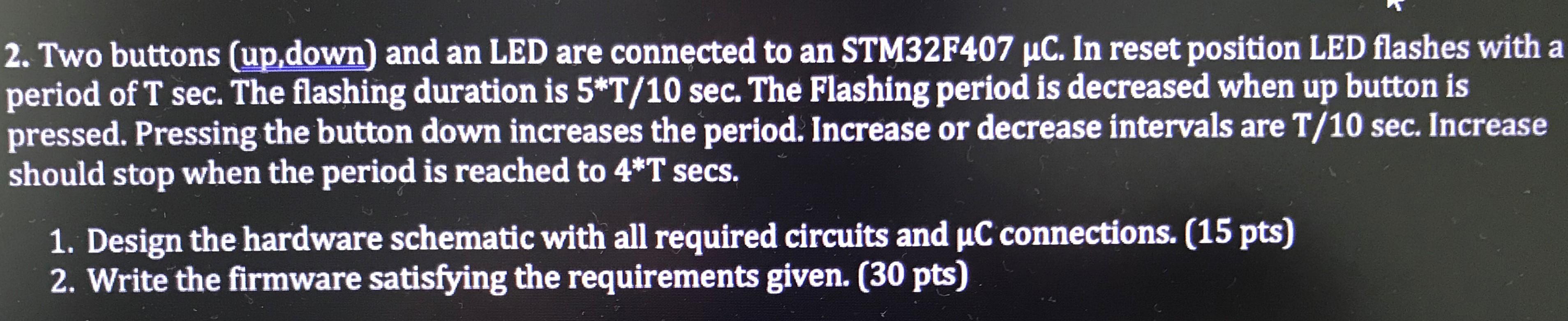 Solved 2. Two buttons (up,down) and an LED are connected to | Chegg.com