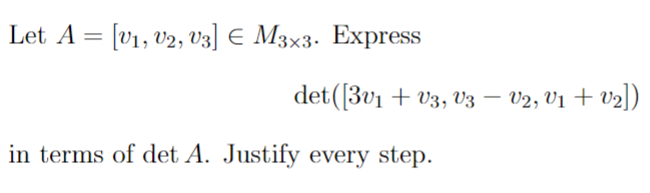 Solved Let A=[v1,v2,v3]∈M3×3. Express | Chegg.com