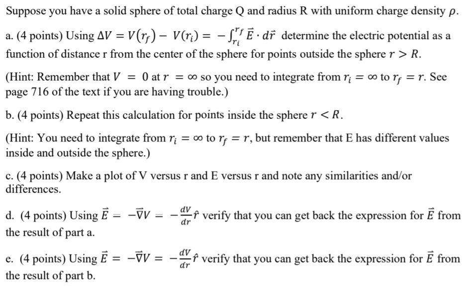 Solved Suppose You Have A Solid Sphere Of Total Charge Q Chegg Com