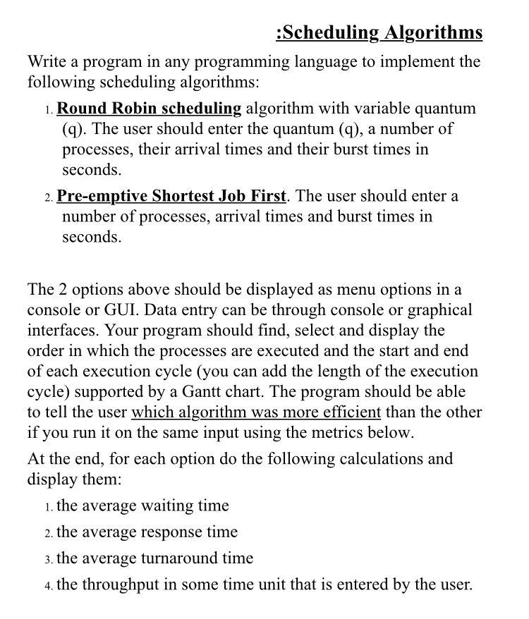 Solved :Scheduling Algorithms Write A Program In Any | Chegg.com