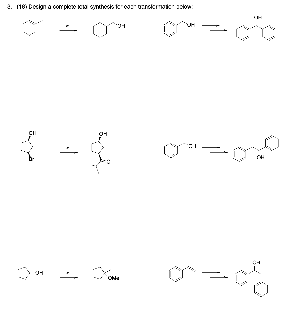 Solved (18) Design A Complete Total Synthesis For Each | Chegg.com