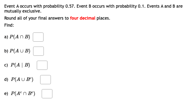 Solved Event A Occurs With Probability 0.57. Event B Occurs | Chegg.com