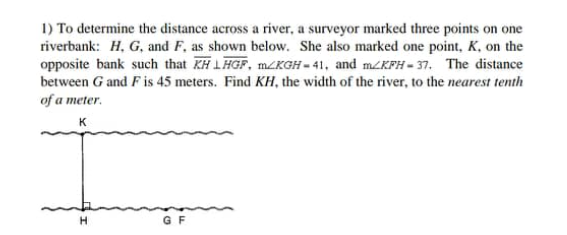 Solved 1) To determine the distance across a river, a | Chegg.com