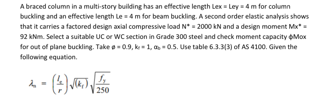 A braced column in a multi-story building has an | Chegg.com
