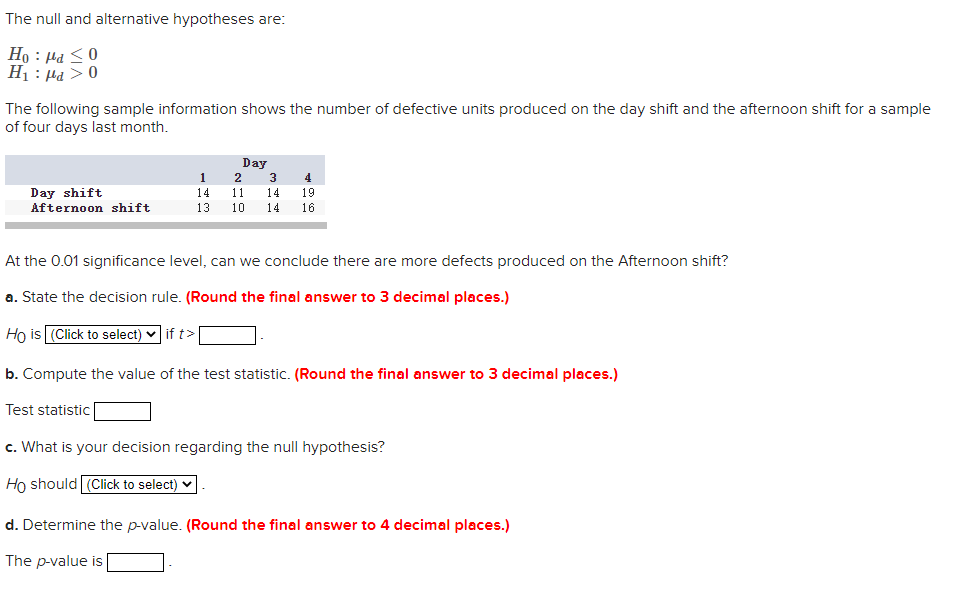 Solved The null and alternative hypotheses are: H0:μd≤0