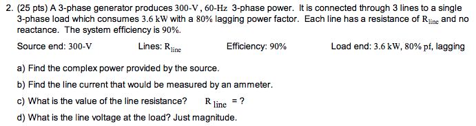 Solved 2. (25 pts) A 3-phase generator produces 300-V, 60-Hz | Chegg.com