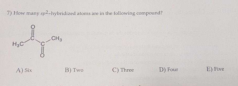 Solved 7) How many sp2-hybridized atoms are in the following | Chegg.com