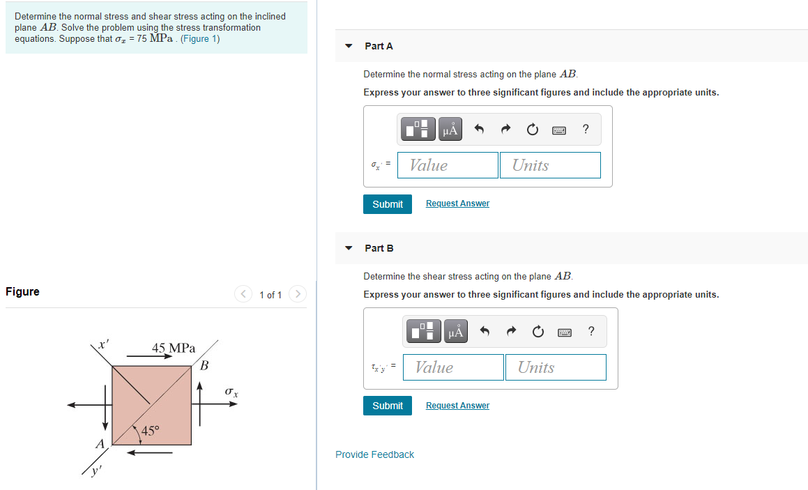 Solved Determine the normal stress and shear stress acting | Chegg.com