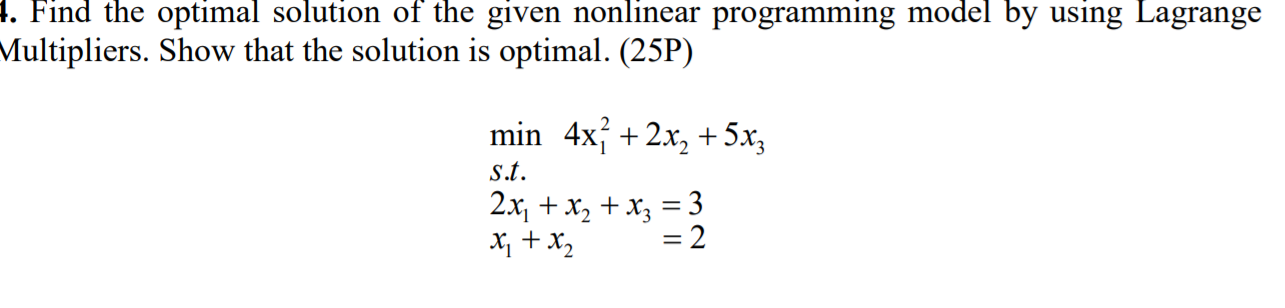 Solved 1. Find The Optimal Solution Of The Given Nonlinear | Chegg.com