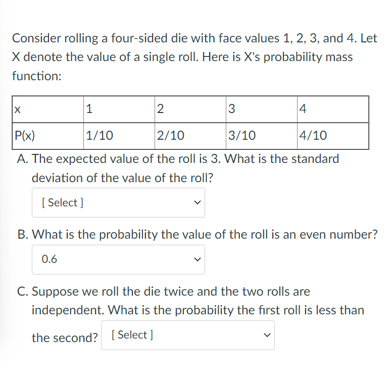 Solved Consider rolling a four-sided die with face values | Chegg.com