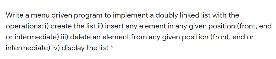 Solved Write a menu driven program to implement a doubly | Chegg.com