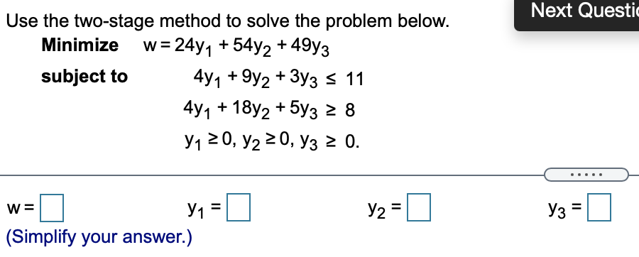 Solved Next Questio - Use the two-stage method to solve the | Chegg.com