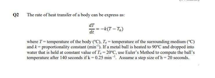 Solved Q2 The rate of heat transfer of a body can be express | Chegg.com