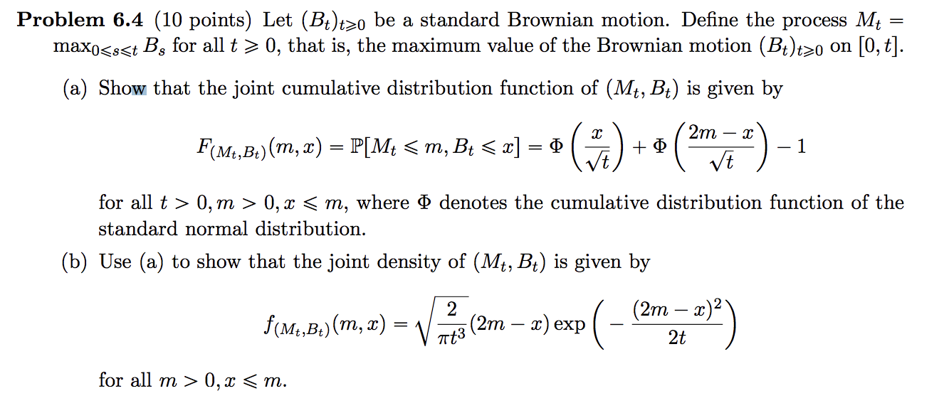 Solved Problem 6.4 (10 points) Let (Bt)tzo be a standard | Chegg.com