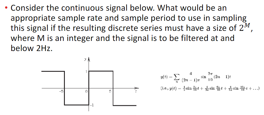 Sample Period Solved Consider the continuous signal below. What would be | Chegg.com