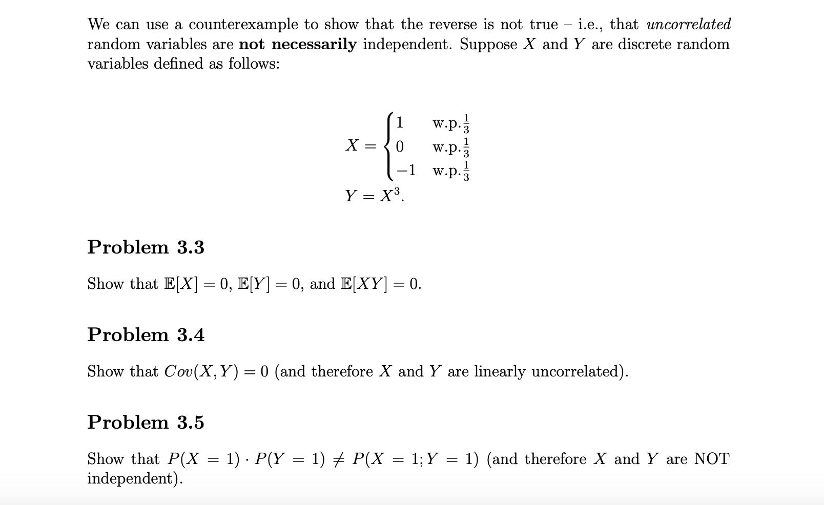 Solved Problem 3 Independent Vs Uncorrelated We Showed Chegg Com