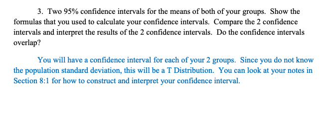 Solved 3. Two 95% confidence intervals for the means of both | Chegg.com