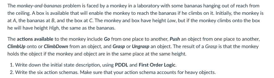 The monkey-and-bananas problem is faced by a monkey | Chegg.com