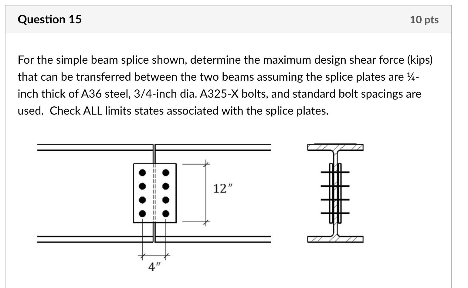 [Solved] For the simple beam splice shown, determine the