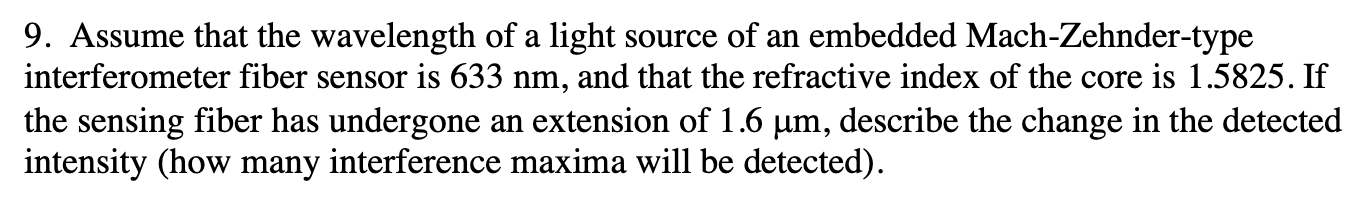 Solved 9. Assume that the wavelength of a light source of an | Chegg.com