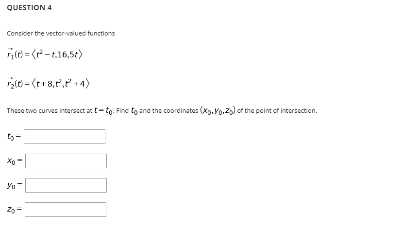 Solved QUESTION 4 Consider the vector-valued functions F(t) | Chegg.com