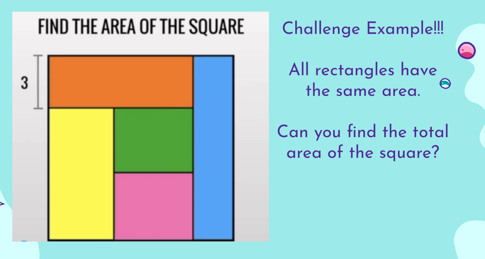 Solved FIND THE AREA OF THE SQUAREChallenge Example!!!All | Chegg.com