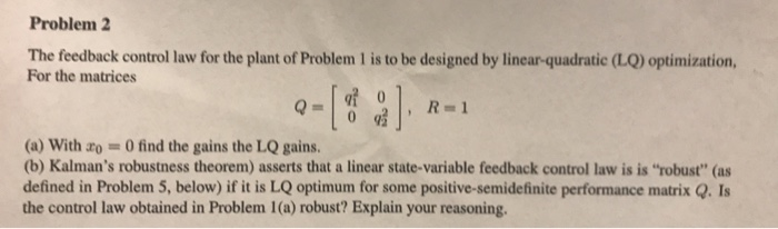 Problem 2 The feedback control law for the plant of | Chegg.com