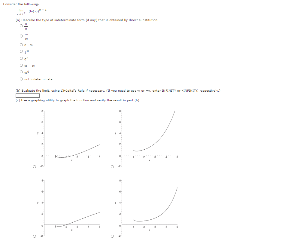 Solved Consider the following. limx→1+(ln(x))x−1 (a) | Chegg.com