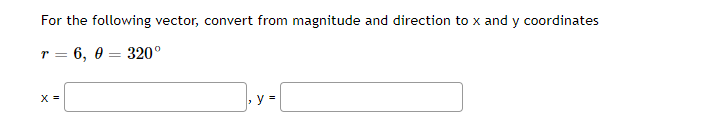Solved For the following vector, convert from magnitude and | Chegg.com