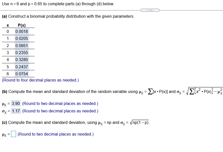 Solved Use n=6 and p=0.65 to complete parts (a) through (d
