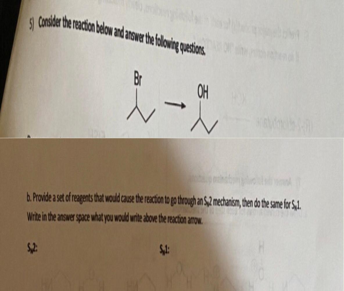 Solved 5) Consider the reaction below and answer the | Chegg.com