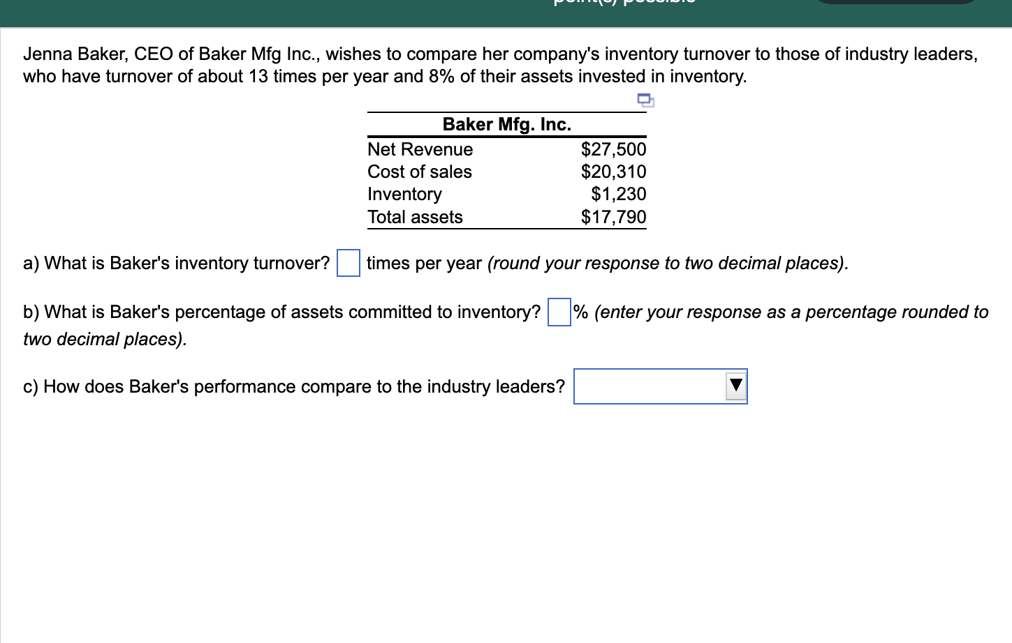 Solved Jenna Baker, CEO of Baker Mfg Inc., wishes to compare