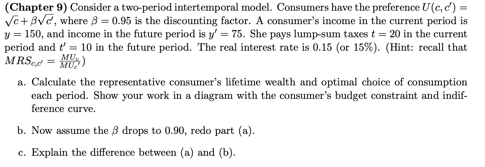 Solved = = = (Chapter 9) Consider a two-period intertemporal | Chegg.com